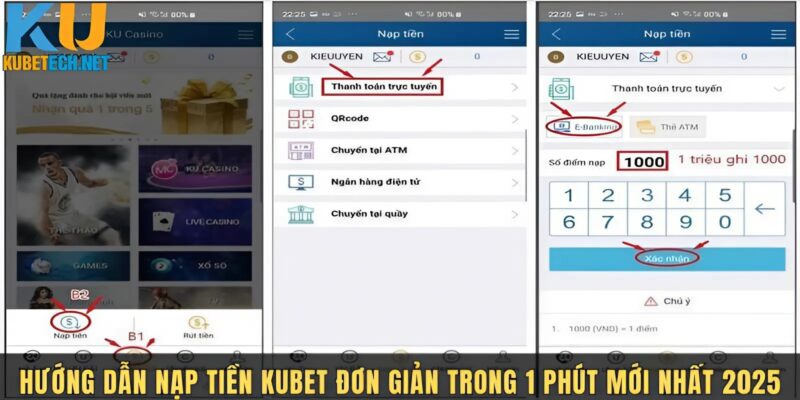 Các cách nạp tiền Kubet được lựa chọn nhiều nhất