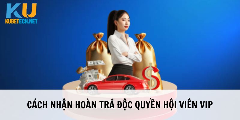 Phương thức nhận hoàn trả đơn giản, nhanh chóng