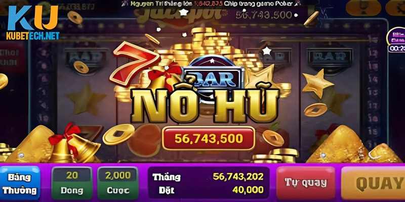 Lý do nên chọn Kubet để tham gia nổ hũ